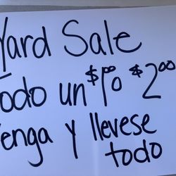 Yard sale Everything Must Go $1-$2