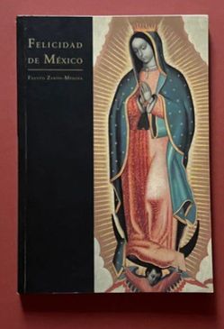 Felicidad De México - Libro 