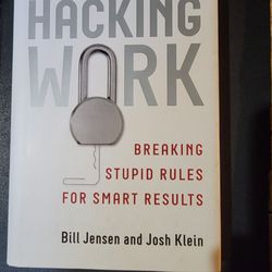Book - Hacking Work Breaking Stupid Rules For Smart Results