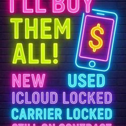 Buying Your Phones - All Conditions!!