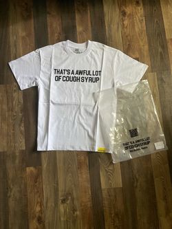 That’s A Awful Lot Of Caugh Syrup Shirts