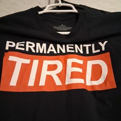 Permanently Tired Tee 😴 (M)