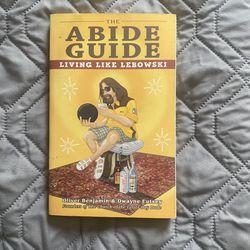 The Abide Guide Living Like Lebowski Paperback Book The Big Lebowski