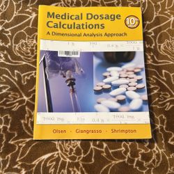 Medical Dosage Calculations, A Dimensional Analysis Approach, 10Th Edition