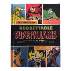 The Legion Of Regrettable Supervillains Loot Crate Ed hardcover Jon Morris S1