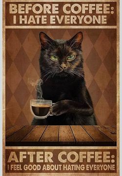 Funny Black Cat Before Coffee Metal Tin Sign 8x12 Vintage Coffee Bar Wall Decor