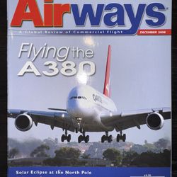 Airways Magazine – Flying The A380 – December 2008