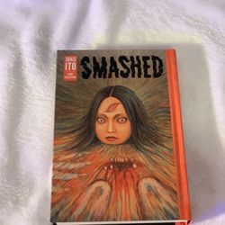 Smashed By Junji Ito