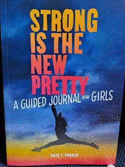 Brand New Strong Is The New Pretty Journal For Girls Book Journal Parker For Ages 8 To 12