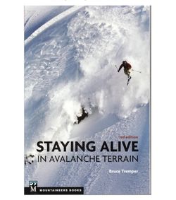 Staying Alive in Avalanche Terrain – 3rd Edition