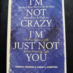 paperback: I’m Not Crazy I’m Just Not You