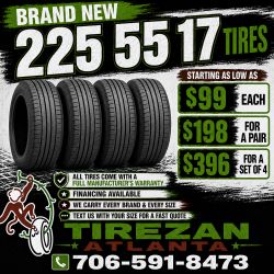 225 55 17 BRAND NEW TIRE TIRES $99 EACH OR $198 FOR A PAIR OR $396 FOR A SET OF 4 WHILE SUPPLIES LAST. FINANCING AVAILABLE. WE DELIVER.