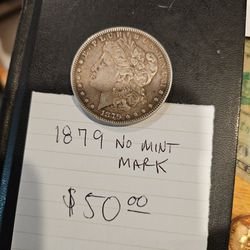 1879 No Mint Mark Morgan Silver Dollar