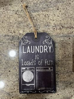 Laundry Loads Of Fun Sign