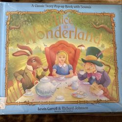 Alice In Wonderland - A Classic Story POP UP BOOK WITH SOUNDS (2010 Hardcover)