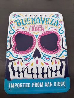 Stone buenaveza sign 18”H x 13”w $20