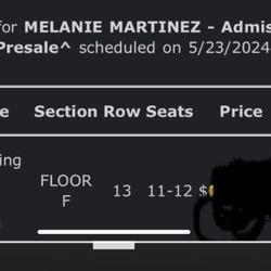 Floor Seats! Melanie Martinez 
