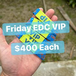 EDC VIP Friday Tickets Passes Wristbands 