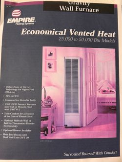 Empire GWT-50-2 Gravity Vented Dual Wall Furnace. Used for Part of ONE Winter. Like New. $700
