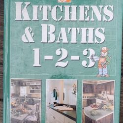 Kitchens and Baths 1-2-3 : Your Blueprint for a Perfect Kitchen 