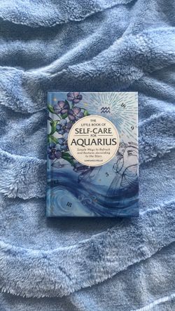 The little book of self-care for AQUARIUS
