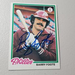 1978 Topps #513 - BARRY FOOTE  - Phillies Autographed 