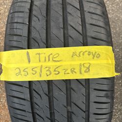 1 tire 255/35zr18 arroyo good condition $45