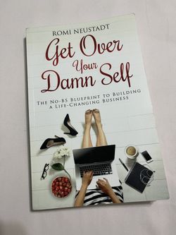 Get Over Your Damn Self Book - Like NEW