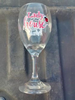 Wine Glass/ Lady Of The House