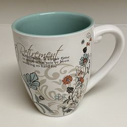 Retirement XL Coffee Mug Pavilion Mark My Words You'll Love It Floral 20 oz.