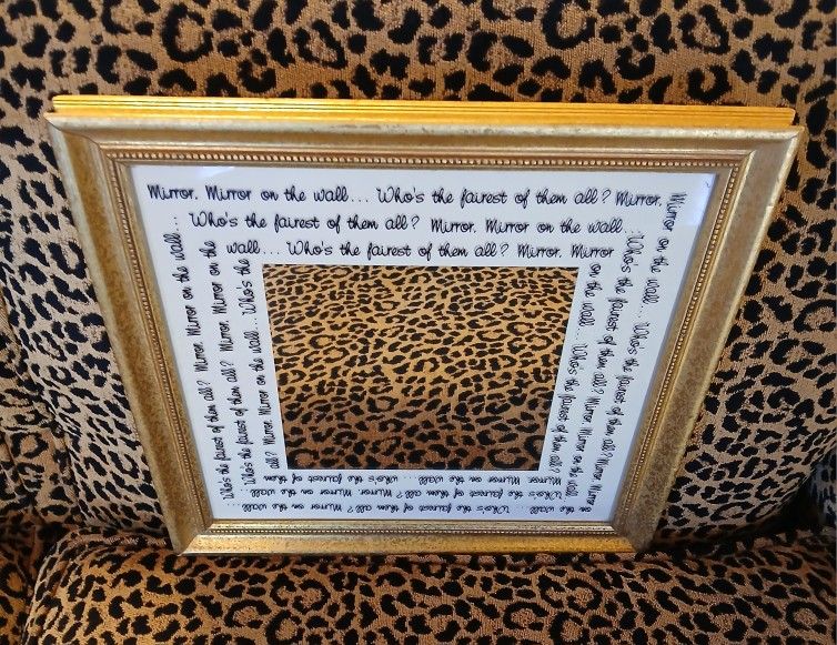 MIRROR MIRROR ON THE WALL, WHO'S THE FAIREST OF THEM ALL?