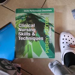 Clinical Nursing Skills & Techniques  (Skills Performance Checklist)
