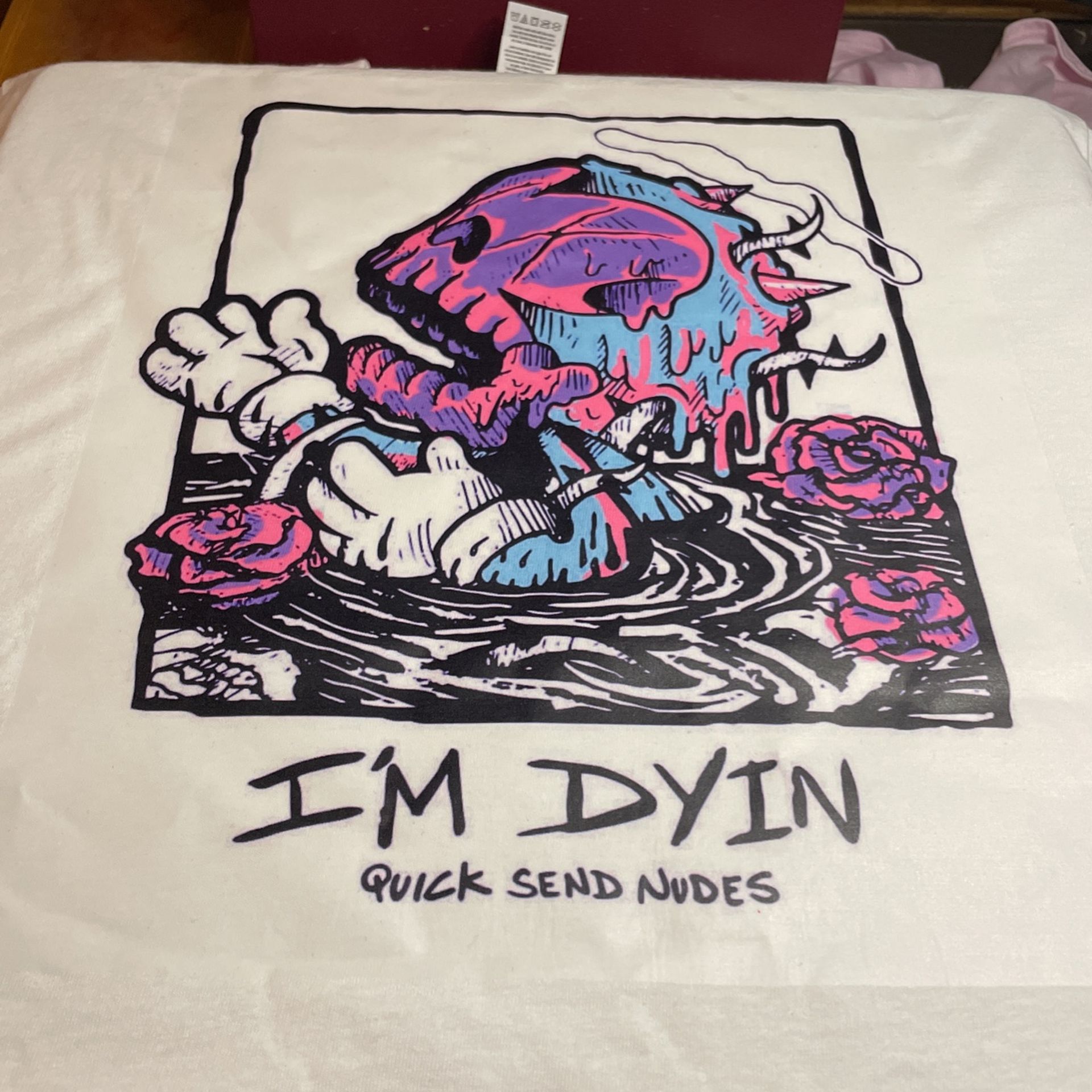 I’m Dyin Send Nudes T