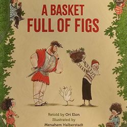 A Basket Full of Figs by Ori Elon (2019, Trade Paperback)