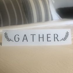 Gather Sign
