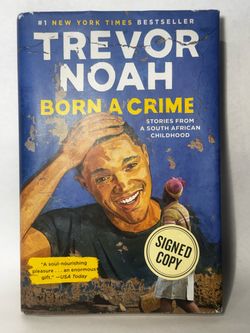 Born a Crime - Autographed Copy, 1st Edition, 1st Print