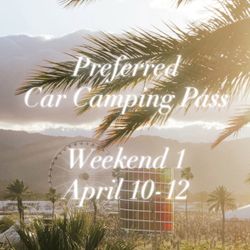 Coachella W1 Preferred Car Camping Only 