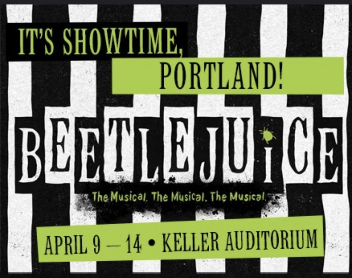 Beetlejuice Musical Tickets 4/12/24 @ Portland OR