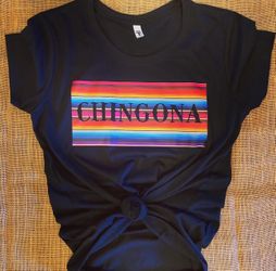 Chingona Chingon Custom Shirts Cups Mugs