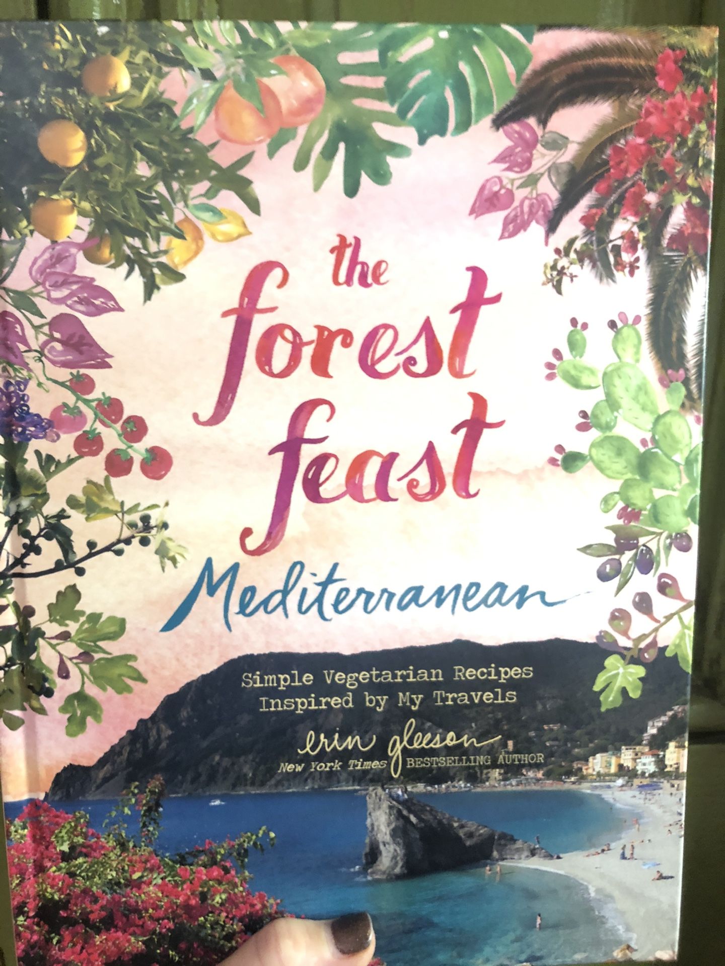 The Forest Feast Mediterranean: Simple Vegetarian Recipes Inspired, Erin Gleeson