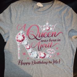 A Queen Was Born In April! Happy Birthday To Me! (Regular Sizes)