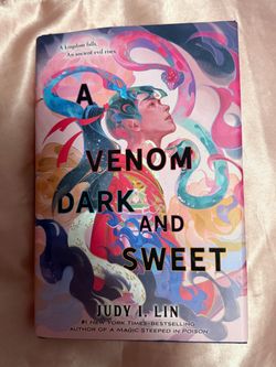 A Venom Dark and Sweet by Judy I. Lin
