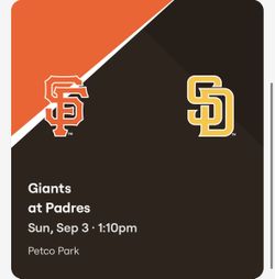 Padres vs. Giants Sunday September 3rd @ 1:10 - 2 TIX/each