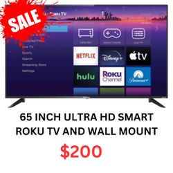 65 INCH ULTRA HD SMART ROKU TV AND WALL MOUNT