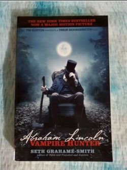 Abraham Lincoln: Vampire Hunter by Seth Grahame-Smith