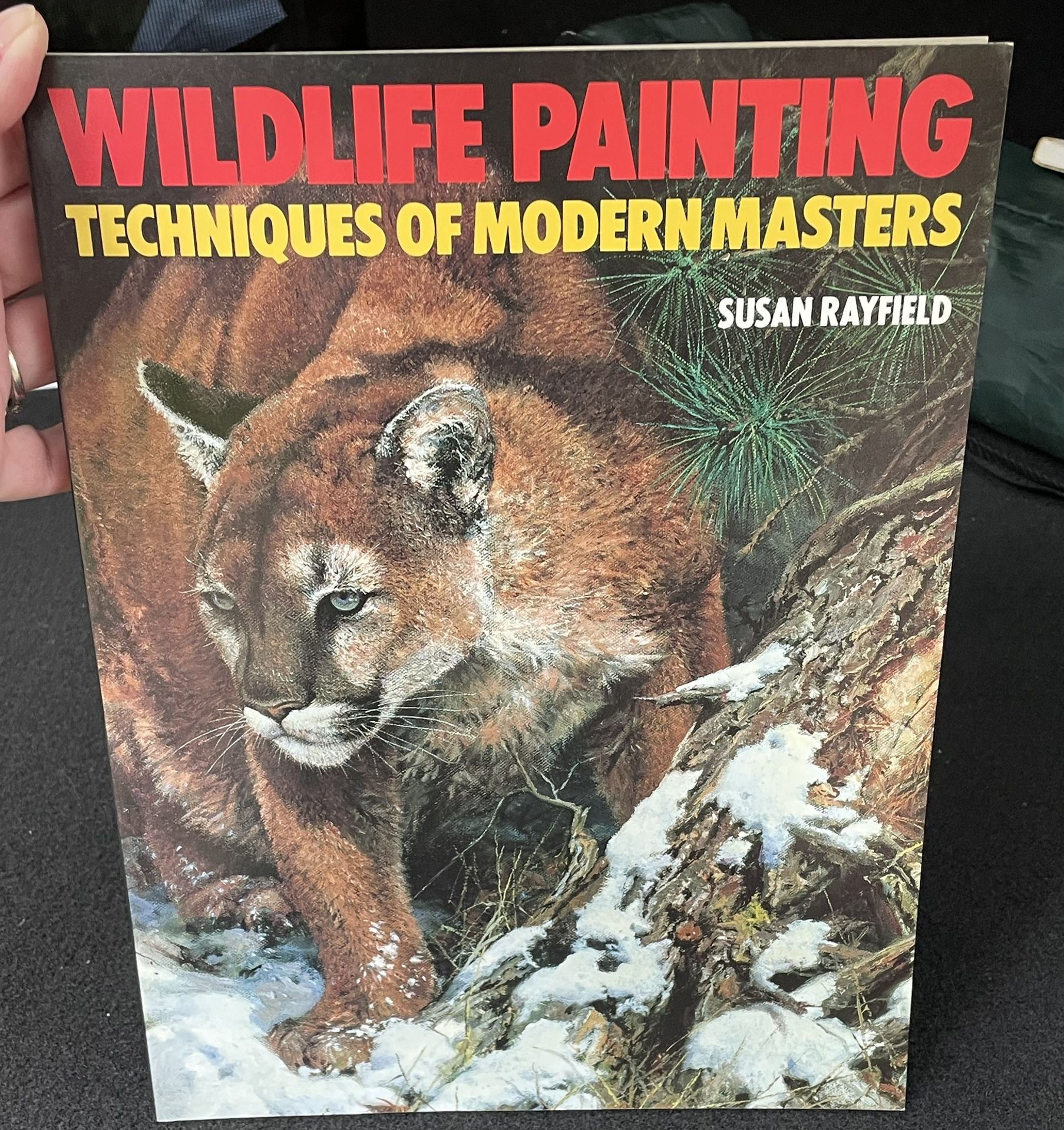 Wild Life Painting Techniques of Modern Masters By Susan Rayfield Visual Arts