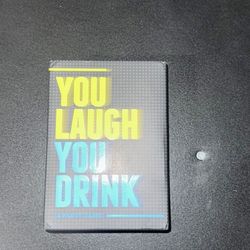 You Laugh You Drink Game