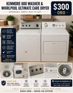 MOVING SALE MUST SELL - Kenmore 600 Washer & Whirlpool Ultimate Care Dryer – Works Great! $395 OBO