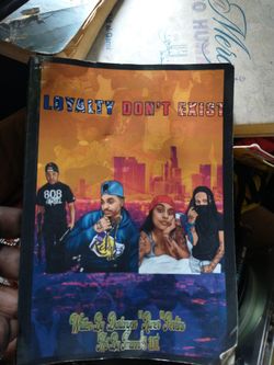 Loyalty Don't  Exist 