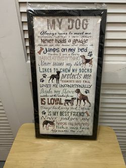 Framed Dog Quote  11 X 21 1/2”